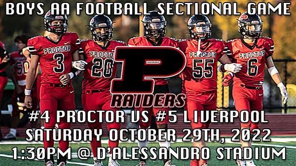 Boys AA Football Sectional Game #4 Proctor vs #5 Liverpool събота Octover 29th, 2022 13:30 @ D'Alessandro Stadium